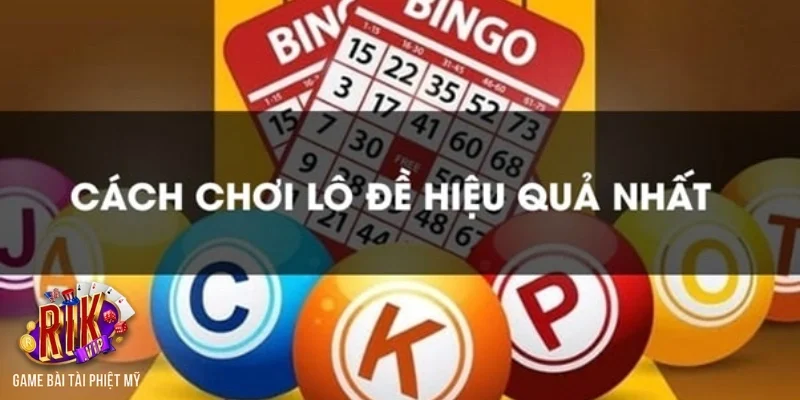 Các phương pháp hay giúp lô thủ gia tăng tỉ lệ trúng